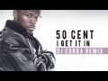 50 Cent- I Get It In (DJ COBRA REMIX)