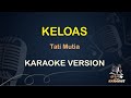 KELOAS KARAOKE || Tita Mutia ( Karaoke ) Dangdut || Koplo HD Audio
