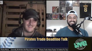 #NS9LIVE! - Pirates Trade Deadline