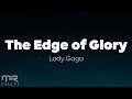 Lady Gaga - The Edge Of Glory (Lyrics)