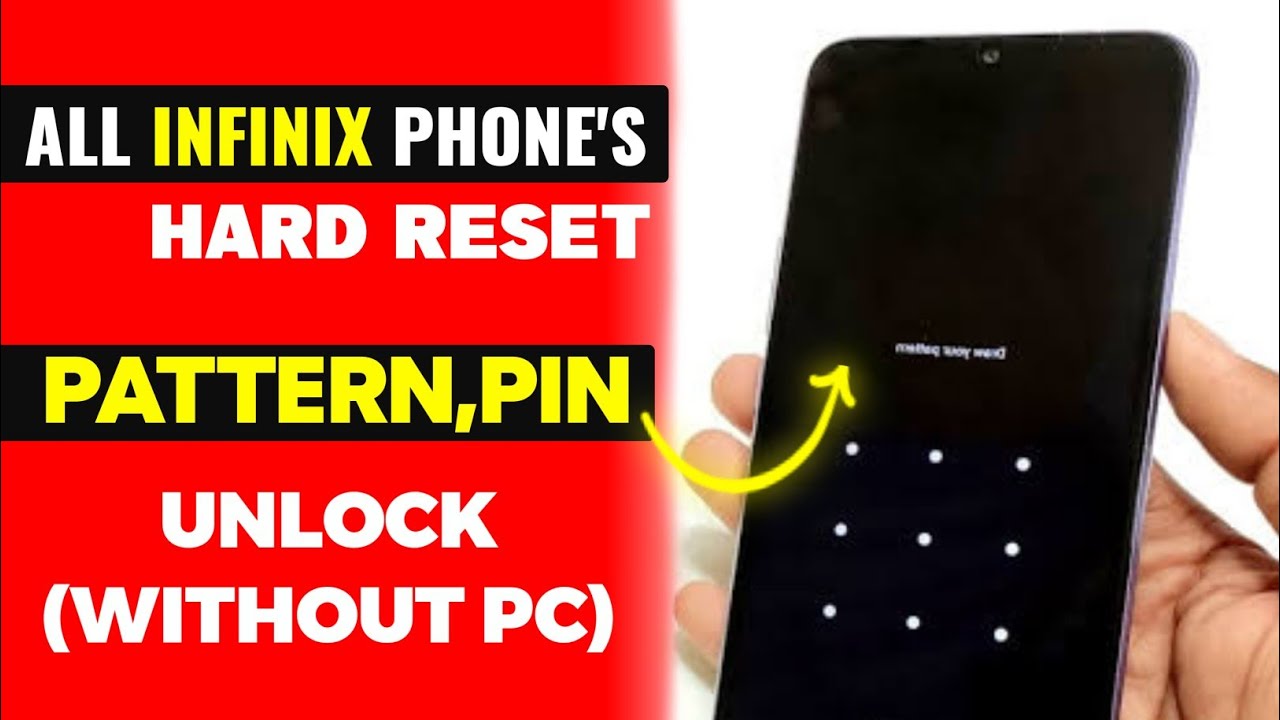 All Infinix Phone Hard Reset/ Easy Pattern,Pin Unlock All Infinix Phone Hard Reset/ Easy Pattern,Pin Unlock