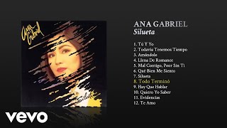 Watch Ana Gabriel Todo Termino video