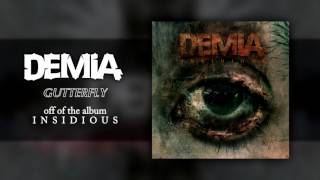 Watch Demia Gutterfly video