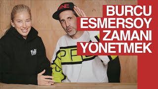 Burcu Esmersoy - Zamanı Yönetmek 🕒