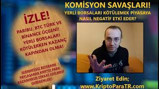 Referans ile Kripto Para kazanmak için Paribu ve BTCTürk'e zarar vermek hangi sonuçları doğurabilir?