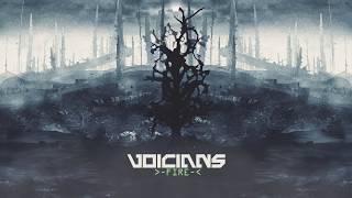 Watch Voicians Fire video