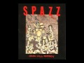 Spazz - Crush Kill Destroy (1999) pt.1