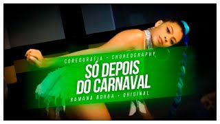 Lexa Só Depois Do Carnaval Coreografia Ramana Borba Lexa Só Depois Do Carnaval Coreografia Ramana Borba