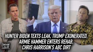Hunter Biden Texts Leak, Trump Exonerated, Armie Hammer Enters Rehab, Chris Harrison's ABC Dirt