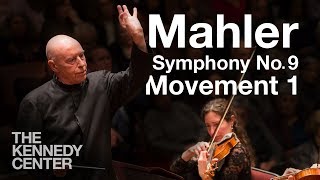 Mahler: Symphony No. 9 Movement I - National Symphony Orchestra
