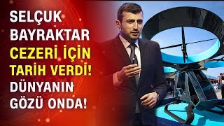 Selçuk Bayraktar Uçan Araba Cezeriyi Tanıttı Dünyanın Gözü Cezeride