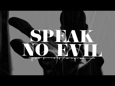 Speak No Evil Video