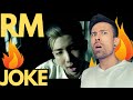 RM JOKE REACTION - I DID NOT EXPECT THIS FIRE !!!