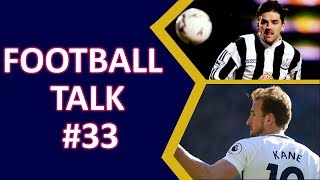 FOOTBALL TALK - FOOTBALL PODCAST - PREMIER LEAGUE GAMEWEEK 22 REVIEW - FOOTBALL NEWS