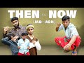 JAB vs ABH | THEN vs NOW | Warangal Diaries Comedy Video