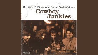Watch Cowboy Junkies To Lay Me Down video
