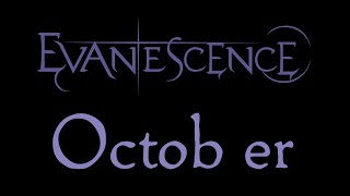 Watch Evanescence October video