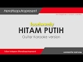 Download Fourtwenty - Hitam Putih Karaoke Version HQ + Lirik | Guitar version Fourtwenty - Hitam Putih Karaoke Version HQ + Lirik | Guitar version