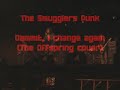 The Smuggler´s Punk - Dammit, I changed again (directo)