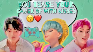 Saja Boys You Tease Your Gamer Bf With Kisses