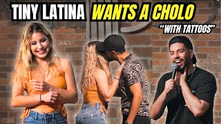 Tiny Latina Wants A Cholo In Houston Martin Full Crowd Work
