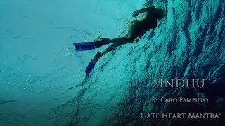 "Gate Heart Mantra" SINDHU by Caro Pampillo