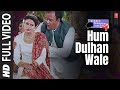 Hum Dulhan Wale - Full Song | Papa Kahte Hain | Kumar Sanu, Poornima | Jugal Hansraj, Mayuri Kango