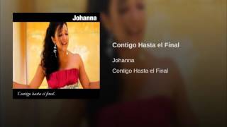 Watch Johanna Contigo Hasta El Final video