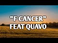 Young Thug "F Cancer" feat Quavo (Lyrics)