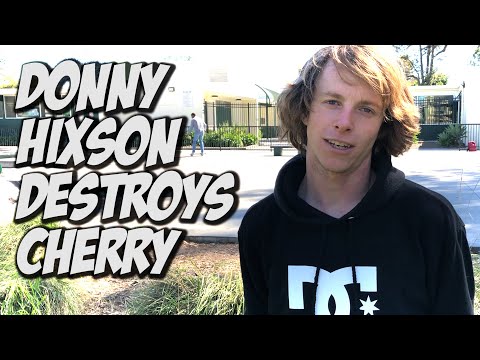 AMAZING DONNY HIXSON DESTROYS CHERRY PARK !!! - NKA VIDS -