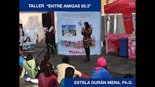 Taller "Entre Amigas" con la Dra. Estela Durán Mena