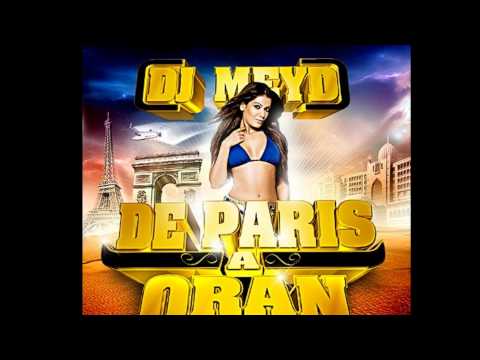 DJ MEYD INTRO MIXTAPE DE PARIS A ORAN .CD .2