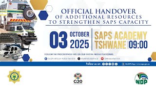 Official Handing Over Of Additional Resources To Strengthen Saps Capacity
