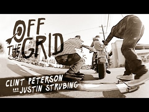 Clint Peterson and Justin Strubing - Off The Grid
