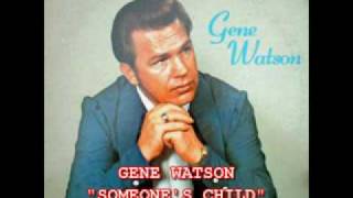 Watch Gene Watson Someones Child video