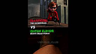 Elastigirl Vs Queen Elinor