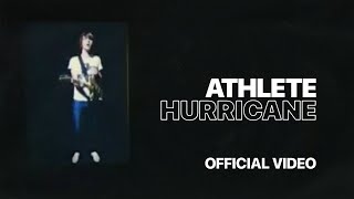 Watch Athlete Hurricane video