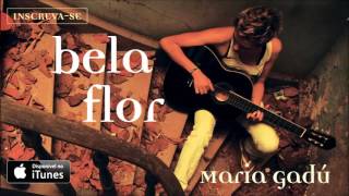 Watch Maria Gadu Bela Flor video