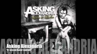 Watch Asking Alexandria A Lesson Never Learned video