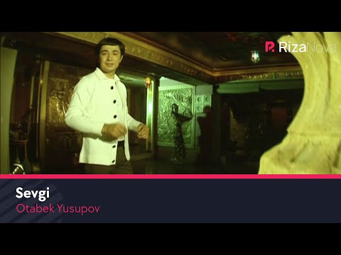 Otabek Yusupov - Sevgi