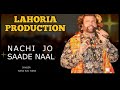 Nachi Jo Saade Naal : Hans Raj Hans Dhol mix  Ft Lahoria Production | New Punjabi Songs 2023