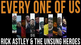 Rick Astley Ft.the Unsung Heroes - Every One Of Us (Heroes Edit) (Official Music Video)