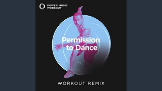 Permission To Dance Workout Remix 128 Bpm