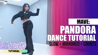 Mave 메이브 - Pandora Dance Tutorial Slow Mirrored Counts Shero