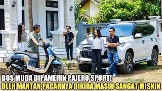 Bos Muda Dipamerin Pajero Sport & Rumah Mewah Saat Bertemu Mantan Dikira Masih Sangat Miskin Tapi