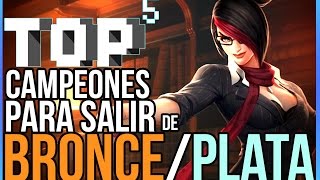 TOP 5(cinco) Campeones para salir de Bronce/Plata