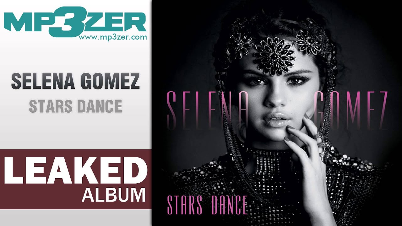 selena gomez stars dance full album leaked youtube album stars