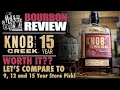 Knob Creek 15 Year Special Release + 9, 12 and 15 Year Store Pick Comparison