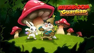 Mushroom Guardian - Gameplay Trailer (iOS, Android)