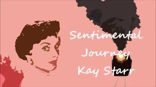 Watch Kay Starr Sentimental Journey video
